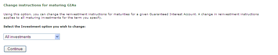 Change instructions for maturing GIAs Select Investment option